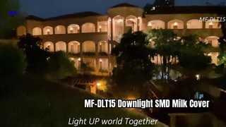 Vídeo sobre la cubierta de leche SMD Downlight MF-DLT15